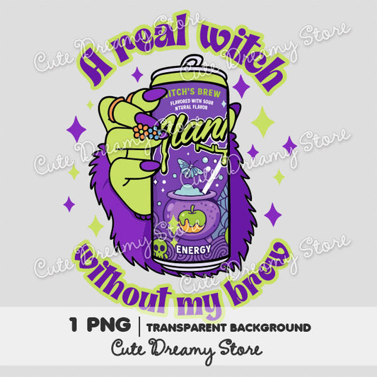 Alani a real witch without wy brew Halloween design PNG Transparent Background